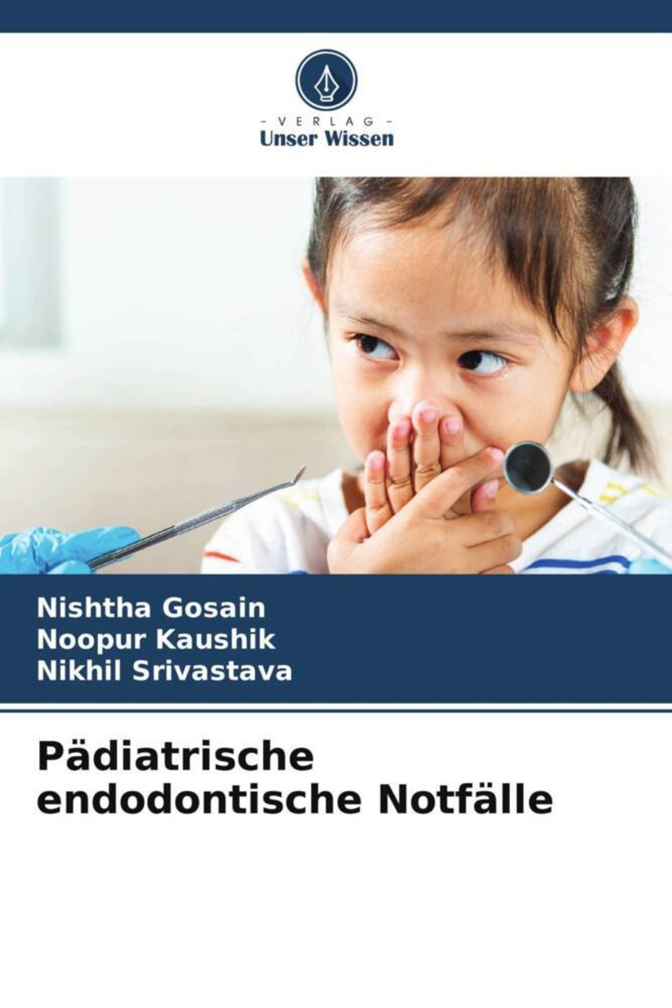 Pädiatrische endodontische Notfälle von Nishtha Gosain Buch Thalia