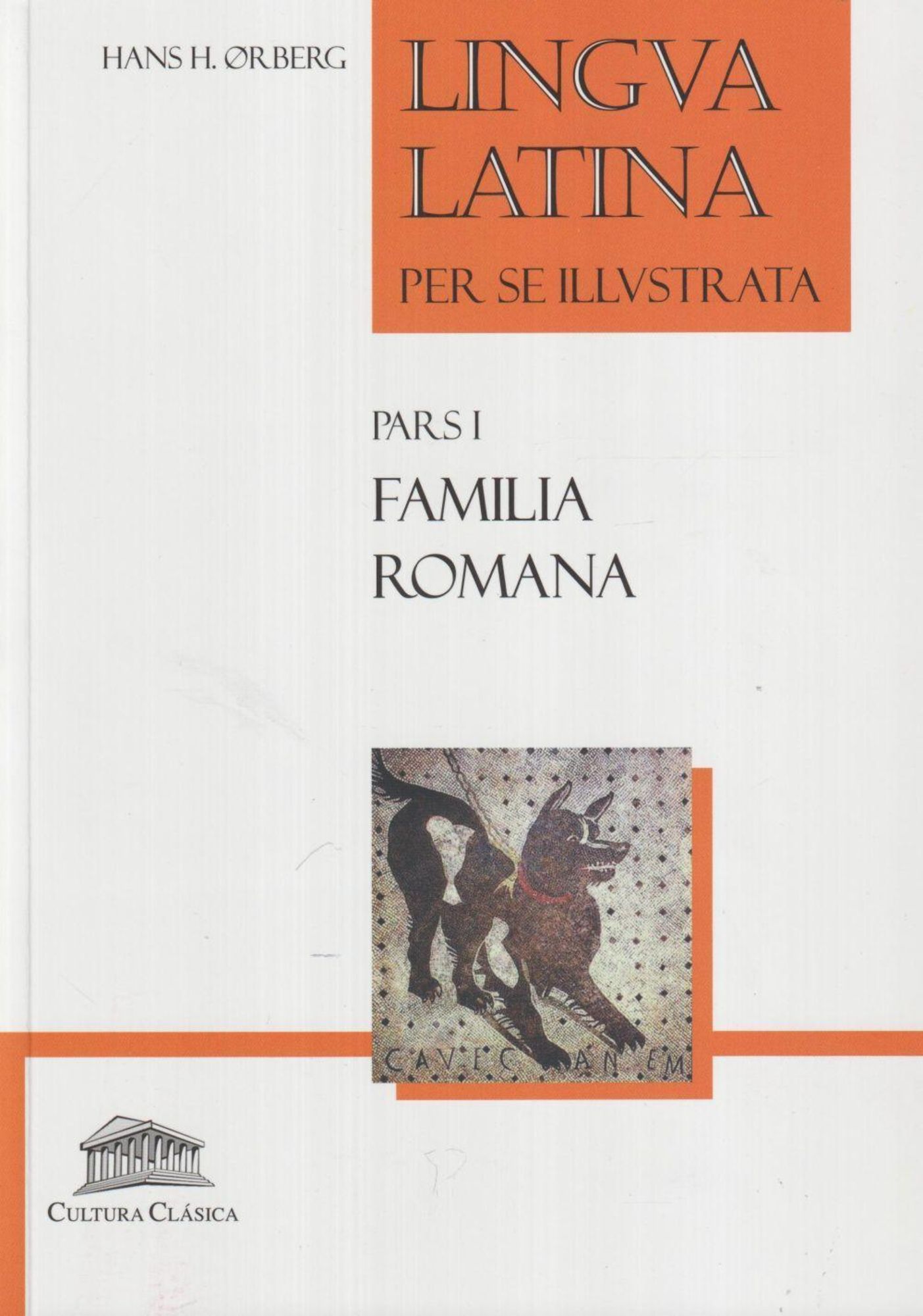 Lingua Latina Per Se Illustrata Familia Romana Von Hans Henning