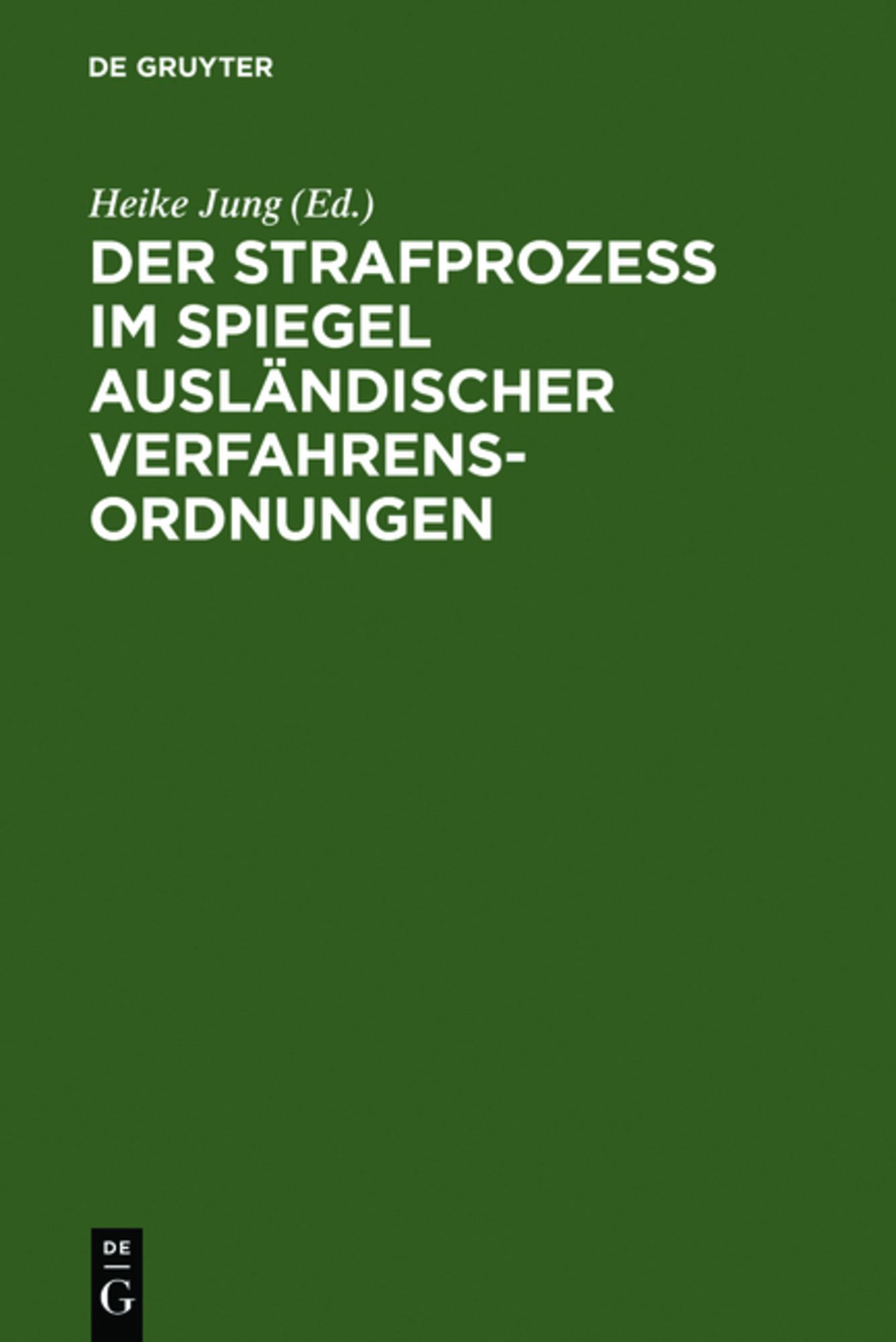 Der Strafproze Im Spiegel Ausl Ndischer Verfahrensordnungen Von