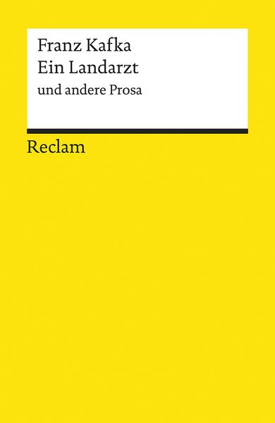 Ein Landarzt Und Andere Prosa Von Franz Kafka Buch 978 3 15