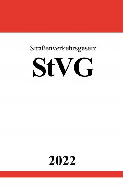 Straßenverkehrsgesetz StVG 2022 von Ronny Studier Buch 978 3