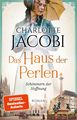 Das Haus Der Perlen Schimmern Der Hoffnung Von Charlotte Jacobi