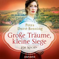 Große Träume kleine Siege von Petra Durst Benning Buch 978 3