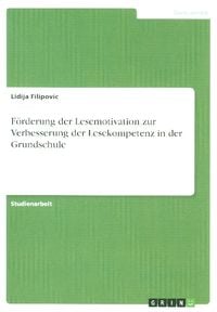 F Rderung Der Lesemotivation Zur Verbesserung Der Lesekompetenz In Der