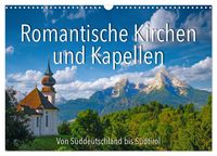 Romantische Kirchen Und Kapellen Wandkalender Din A Quer