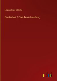 Fenitschka Eine Ausschweifung Von Lou Andreas Salome Buch