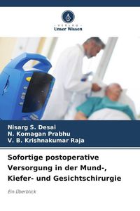 Sofortige Postoperative Versorgung In Der Mund Kiefer Und