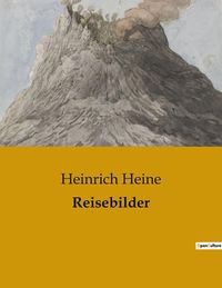 Reisebilder Von Heinrich Heine Buch Thalia