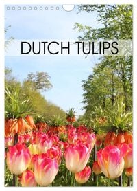 Dutch Tulips Wall Calendar Din A Portrait Calvendo Month