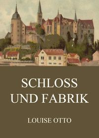 Schloss Und Fabrik Online Kaufen Thalia