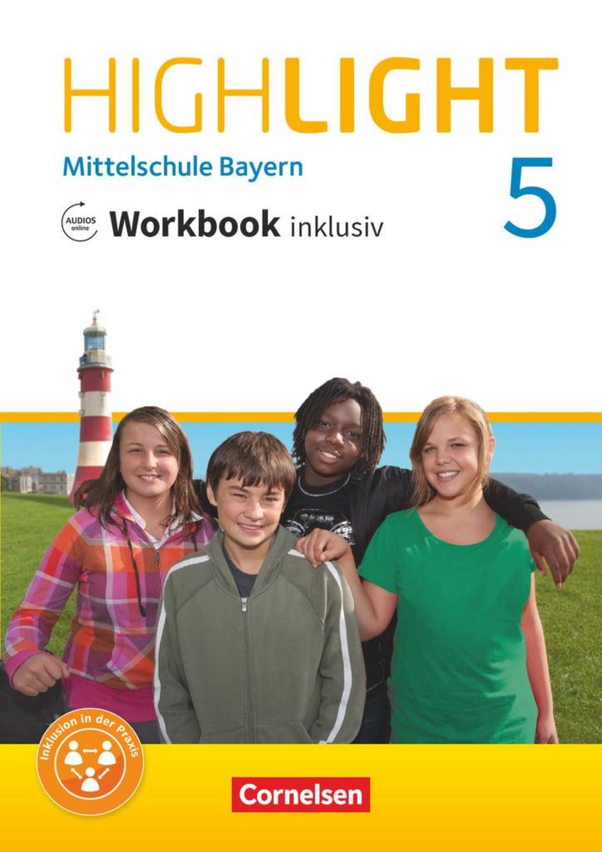 Highlight 5 Jahrgangsstufe Mittelschule Bayern Workbook Inklusiv