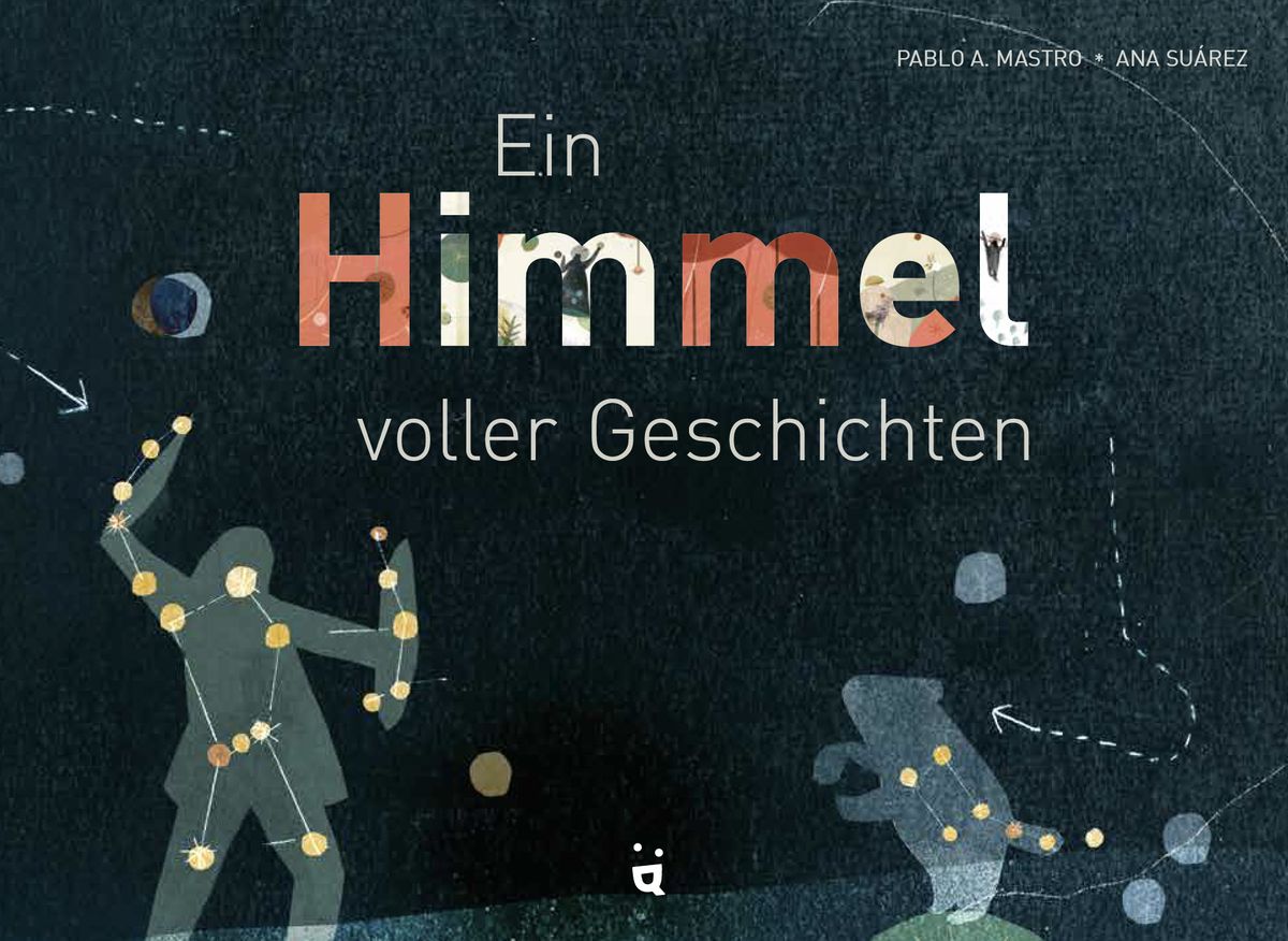 Ein Himmel Voller Geschichten Von Pablo A Mastro Buch 978 3