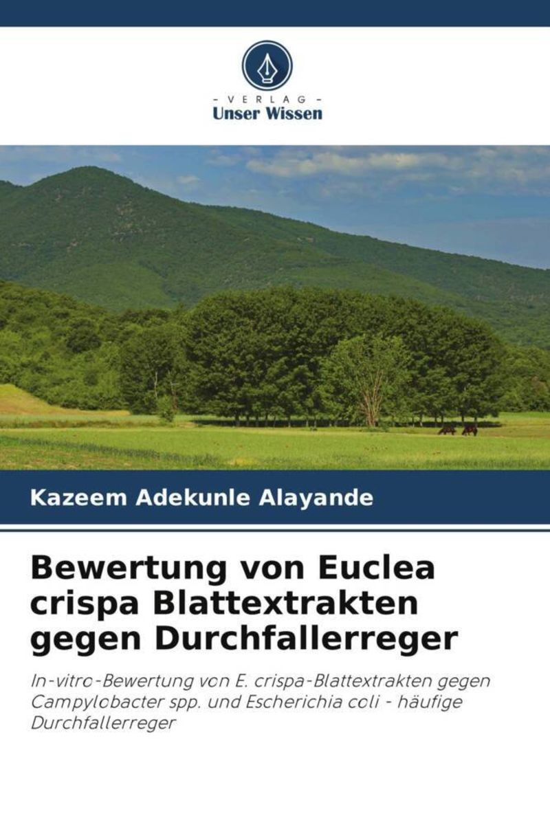 Bewertung Von Euclea Crispa Blattextrakten Gegen Durchfallerreger