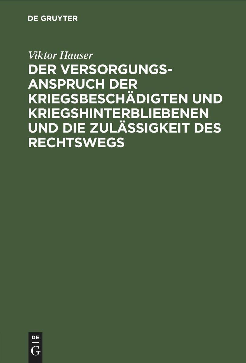 Der Versorgungsanspruch der Kriegsbeschädigten und