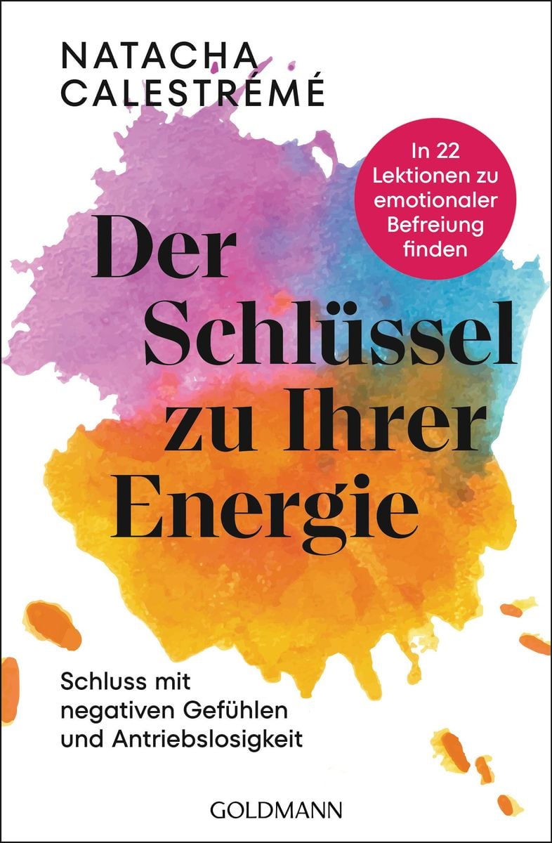 Der Schlüssel zu Ihrer Energie von Natacha Calestrémé eBook