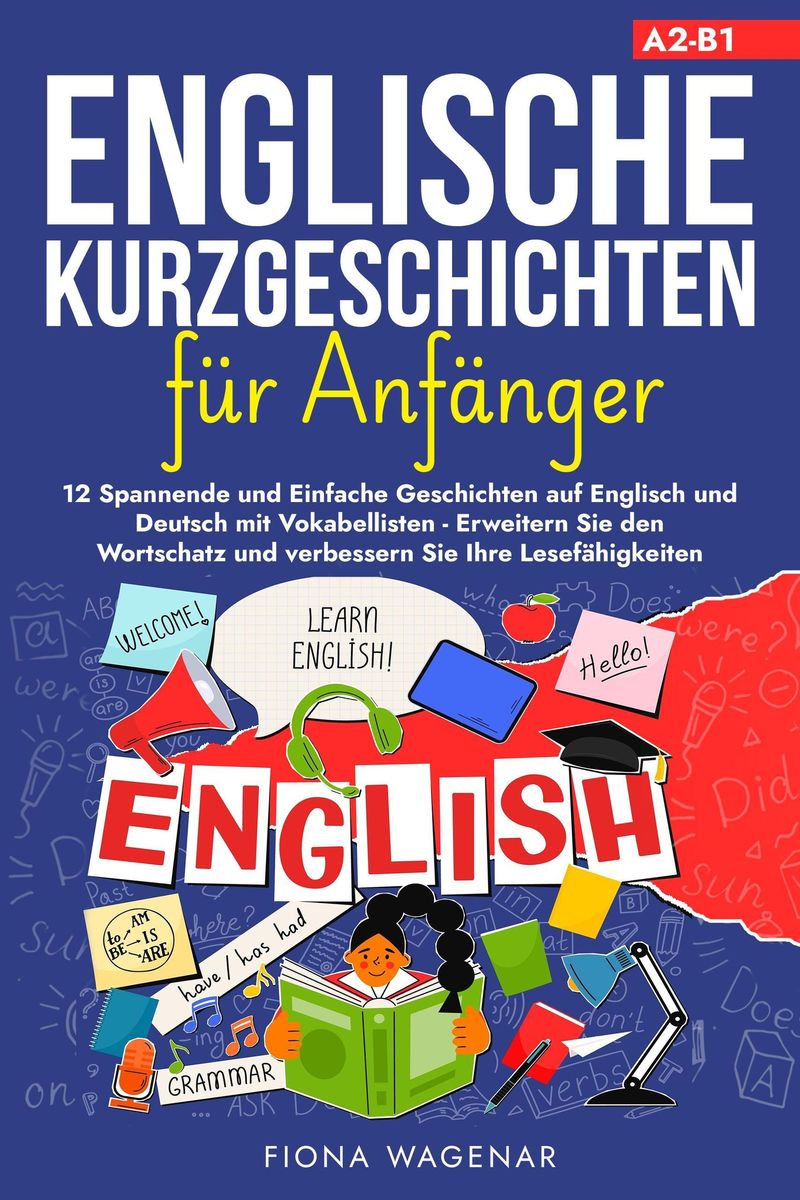 Englische Kurzgeschichten für Anfänger A2 B1 12 Spannende und