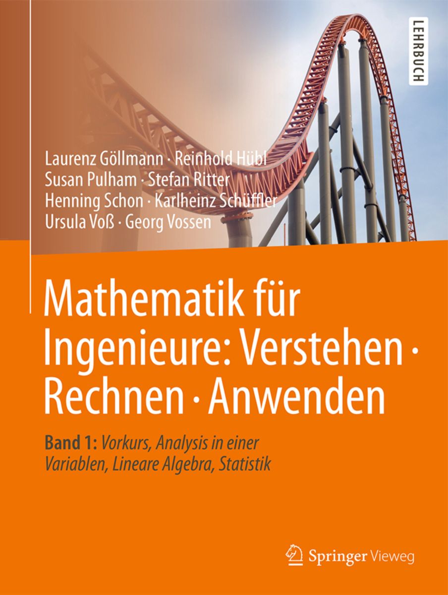 Mathematik für Ingenieure Verstehen Rechnen Anwenden von Laurenz