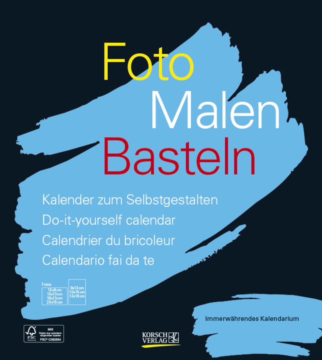 Foto Malen Basteln Bastelkalender schwarz immerwährend Korsch