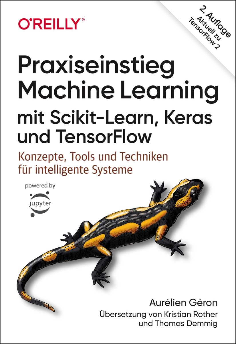 Praxiseinstieg Machine Learning Mit Scikit Learn Keras Und Tensorflow Von Aur Lien G Ron