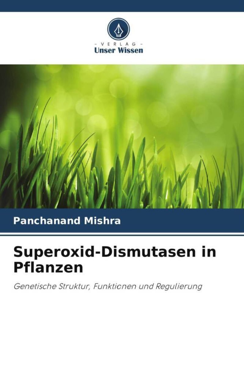 Superoxid Dismutasen In Pflanzen Von Panchanand Mishra Buch