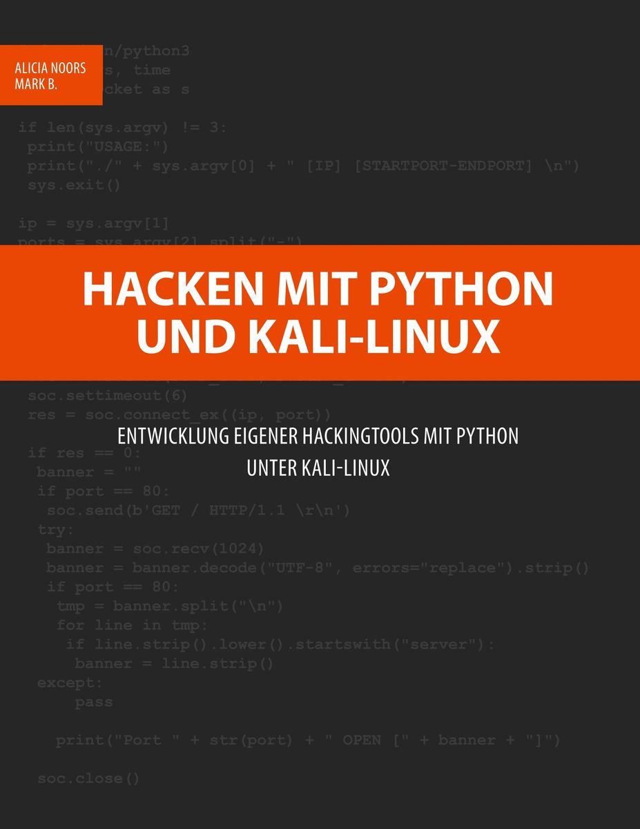 Hacken Mit Python Und Kali Linux Von Alicia Noors Buch 978 3 7481