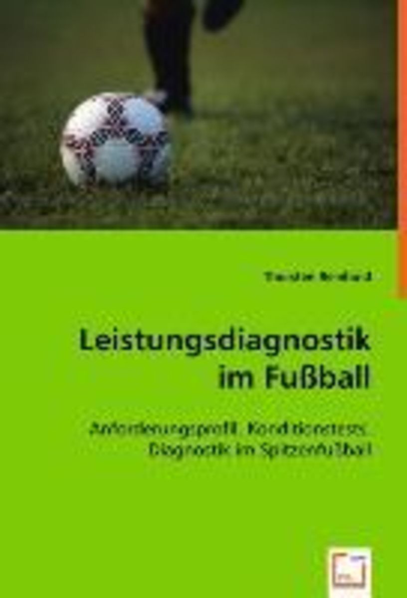 Reinhold T Leistungsdiagnostik im Fußball von Thorsten Reinhold