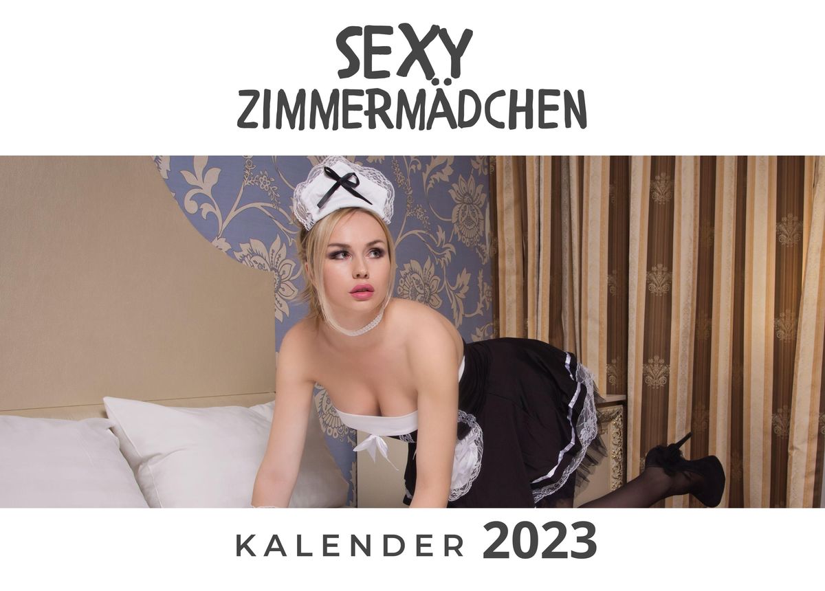 Sexy Zimmermädchen von Tim Fröhlich Kalender Orell Füssli
