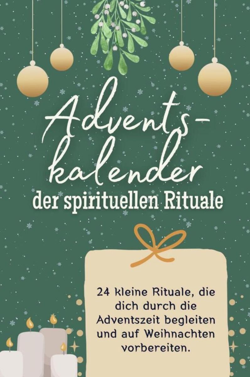 Adventskalender der spirituellen Rituale Das perfekte Geschenk für