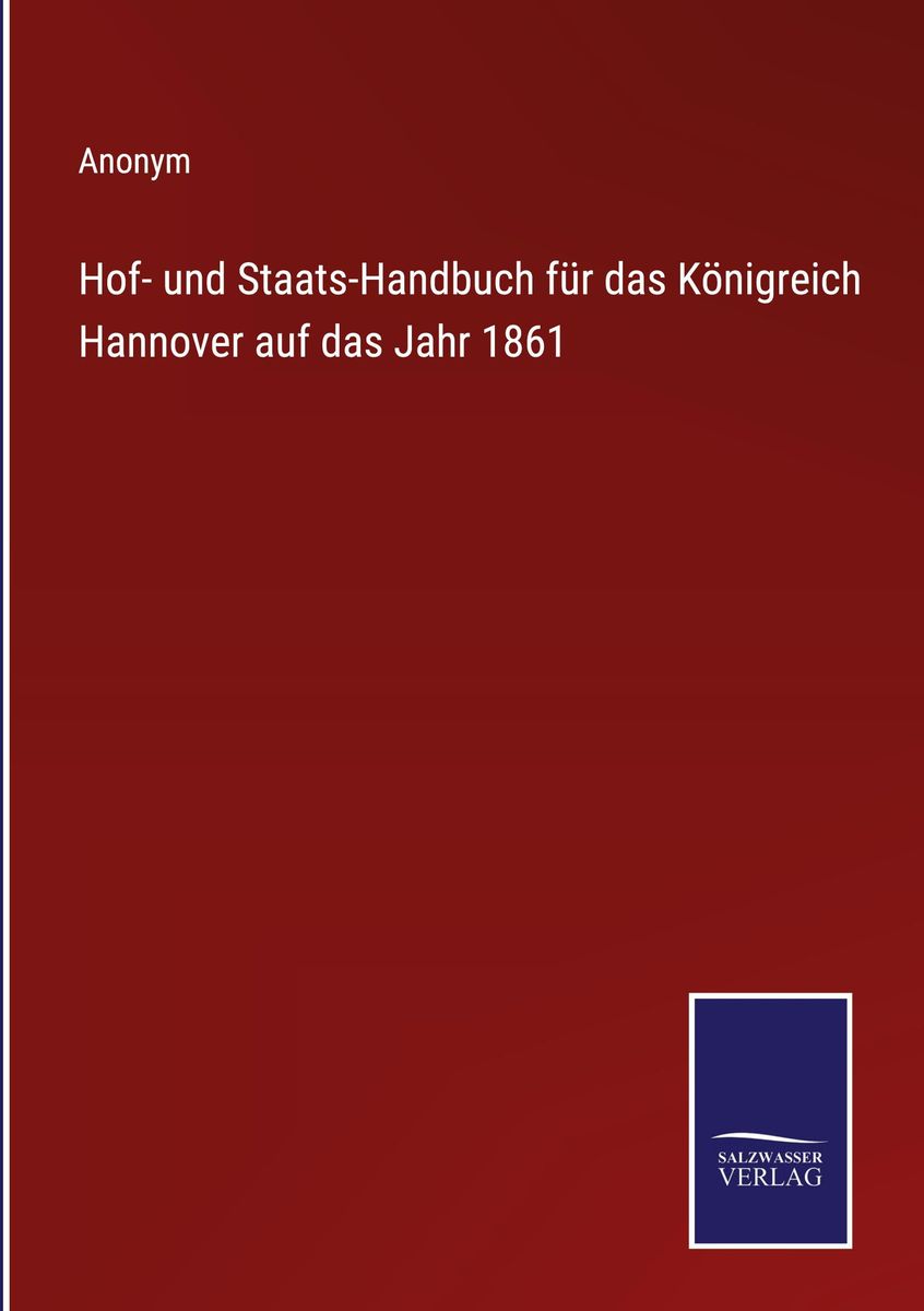 Hof Und Staats Handbuch F R Das K Nigreich Hannover Auf Das Jahr