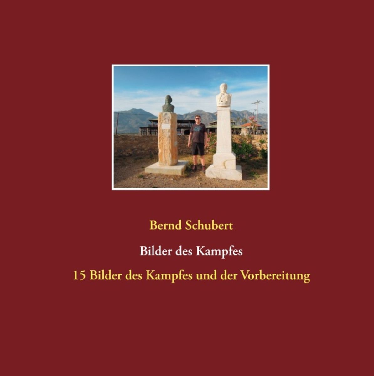 Bilder Des Kampfes Von Bernd Schubert Buch