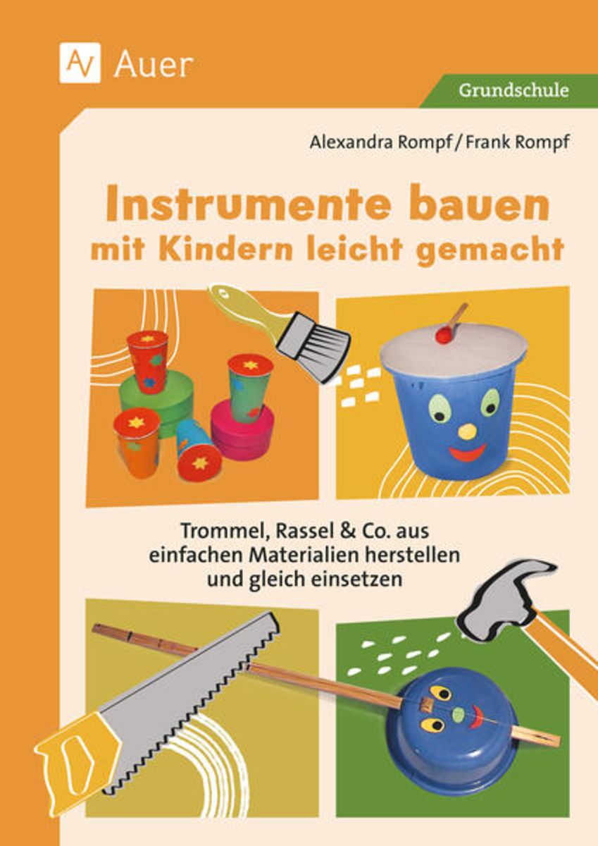 Instrumente Bauen Mit Kindern Leicht Gemacht Grundschule