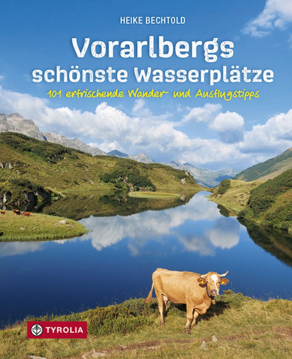 Vorarlbergs schönste Wasserplätze von Heike Bechtold Buch 978