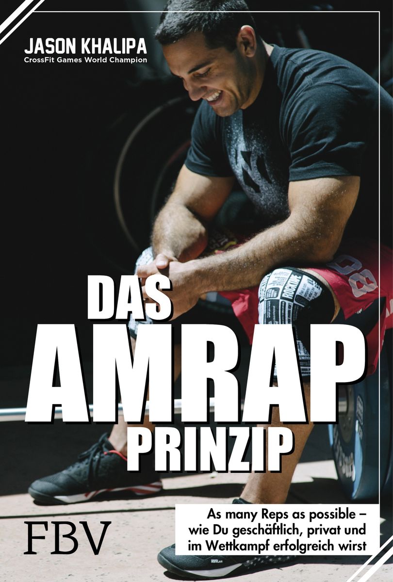 Das AMRAP Prinzip Von Jason Khalipa Buch 978 3 95972 247 6