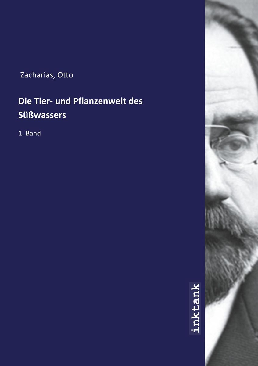 Zacharias O Tier und Pflanzenwelt des Süßwassers von Otto