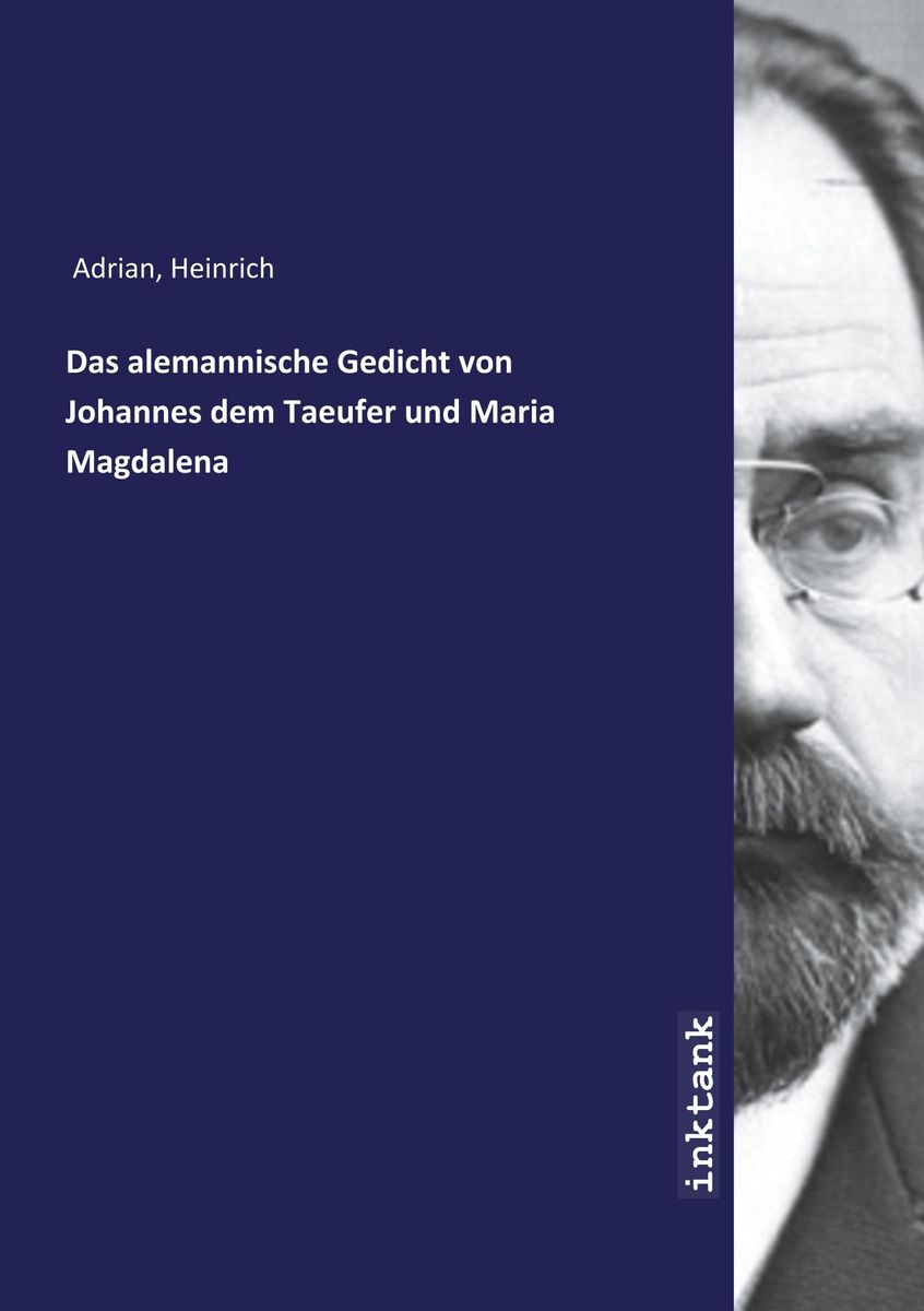 Adrian H Das Alemannische Gedicht Von Johannes Dem Taeufer Von