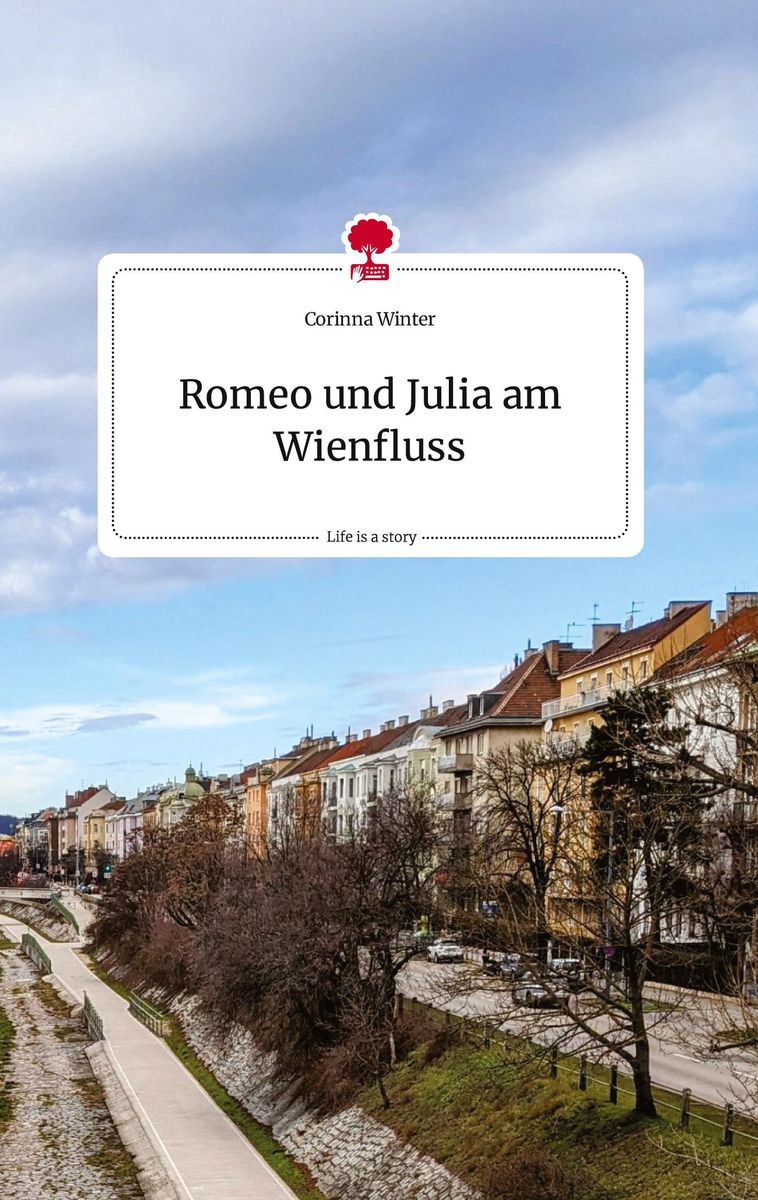 Romeo Und Julia Am Wienfluss Life Is A Story Story One Online Kaufen