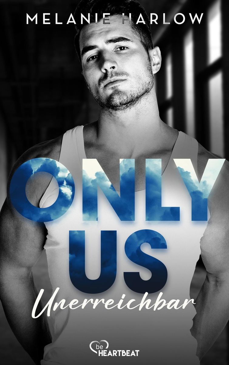 Only Us Unerreichbar Von Melanie Harlow EBook Thalia