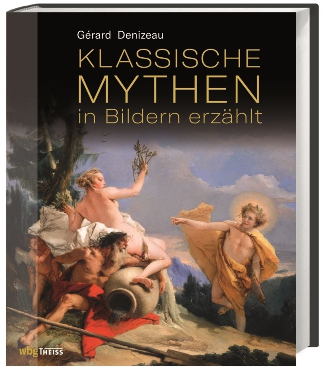 Klassische Mythen in Bildern erzählt von Gerard Denizeau Bücher