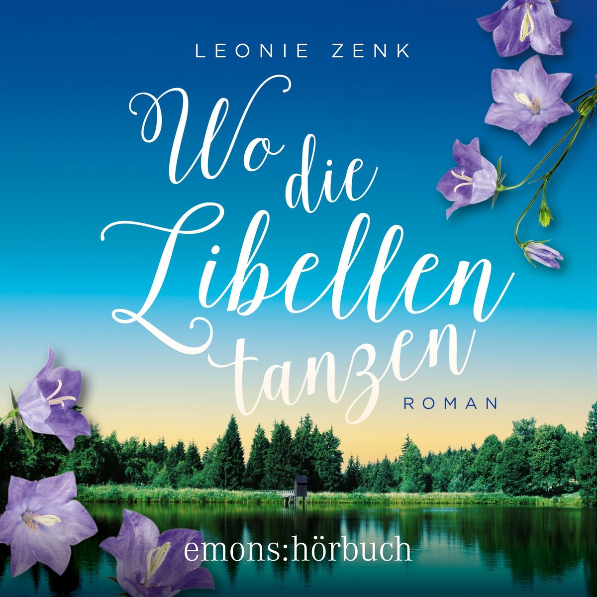 Wo Libellen tanzen von Leonie Zenk Hörbuch Download