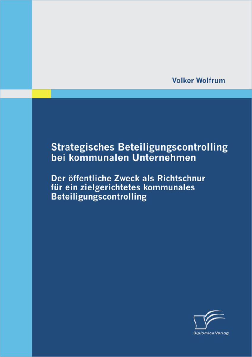 Strategisches Beteiligungscontrolling Bei Kommunalen Unternehmen Der