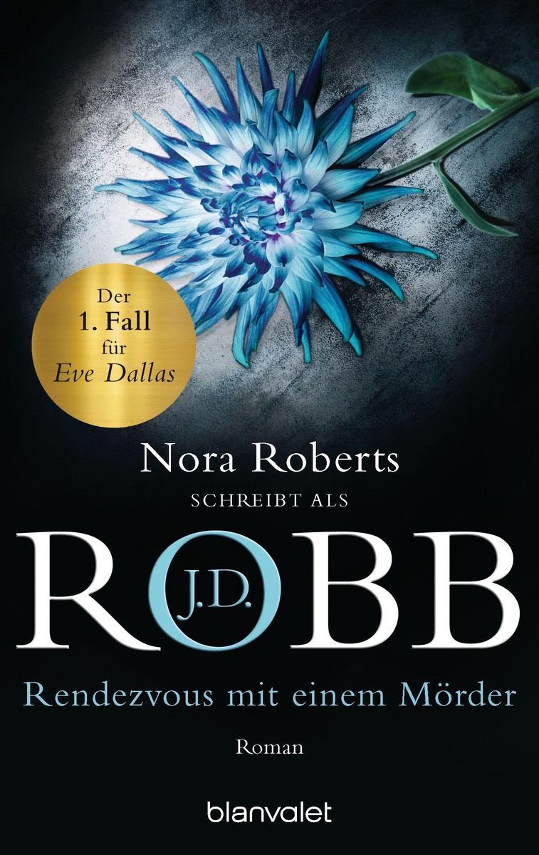 Rendezvous mit einem Mörder Eve Dallas Bd 1 von J D Robb Buch Thalia