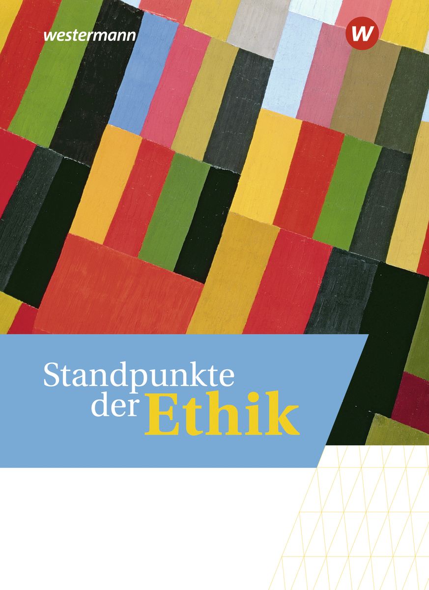 Standpunkte Der Ethik Sch Lerband Religion Ethik Schulbuch