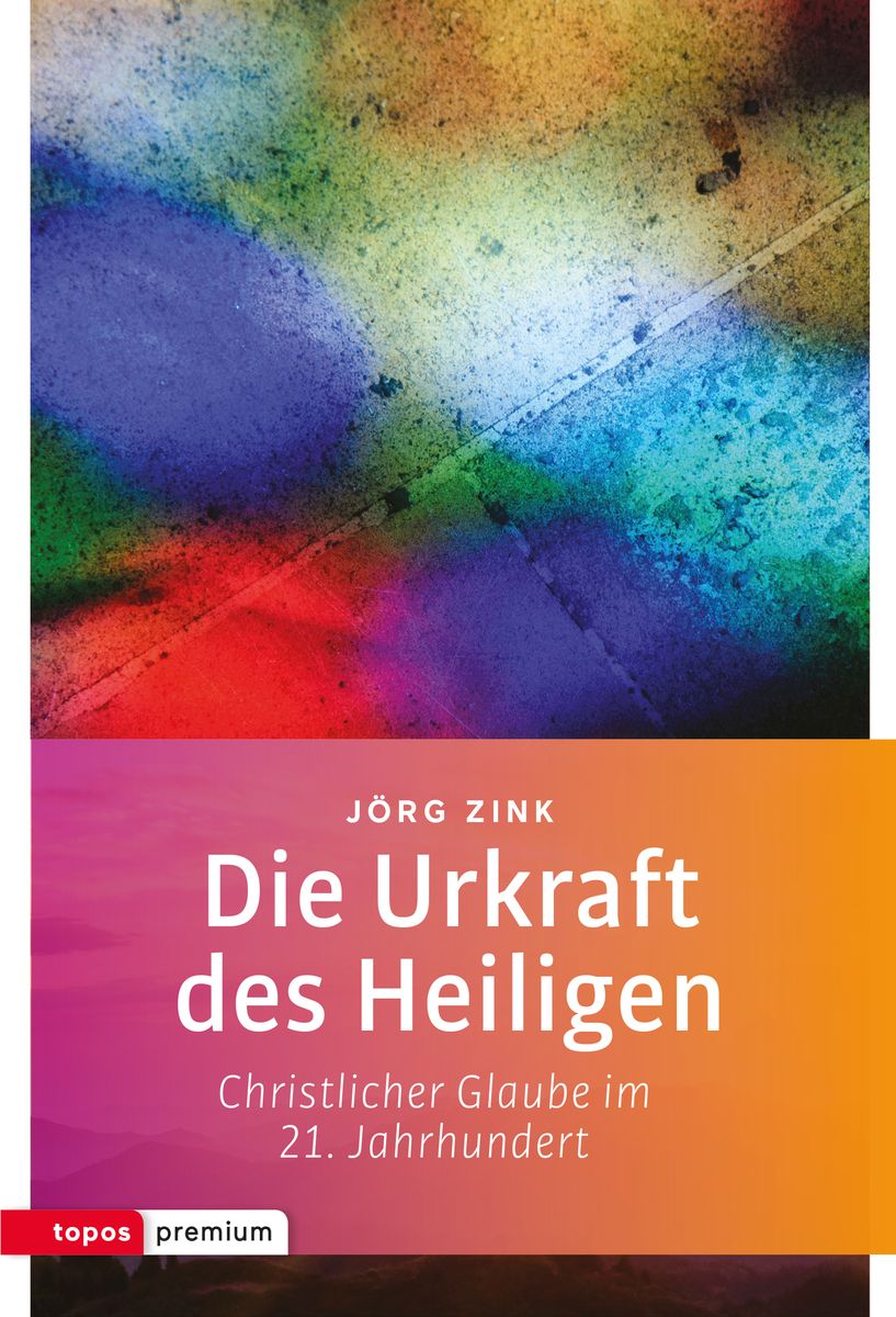 Urkraft des Heiligen von Jörg Zink Buch 978 3 8367 0023 8