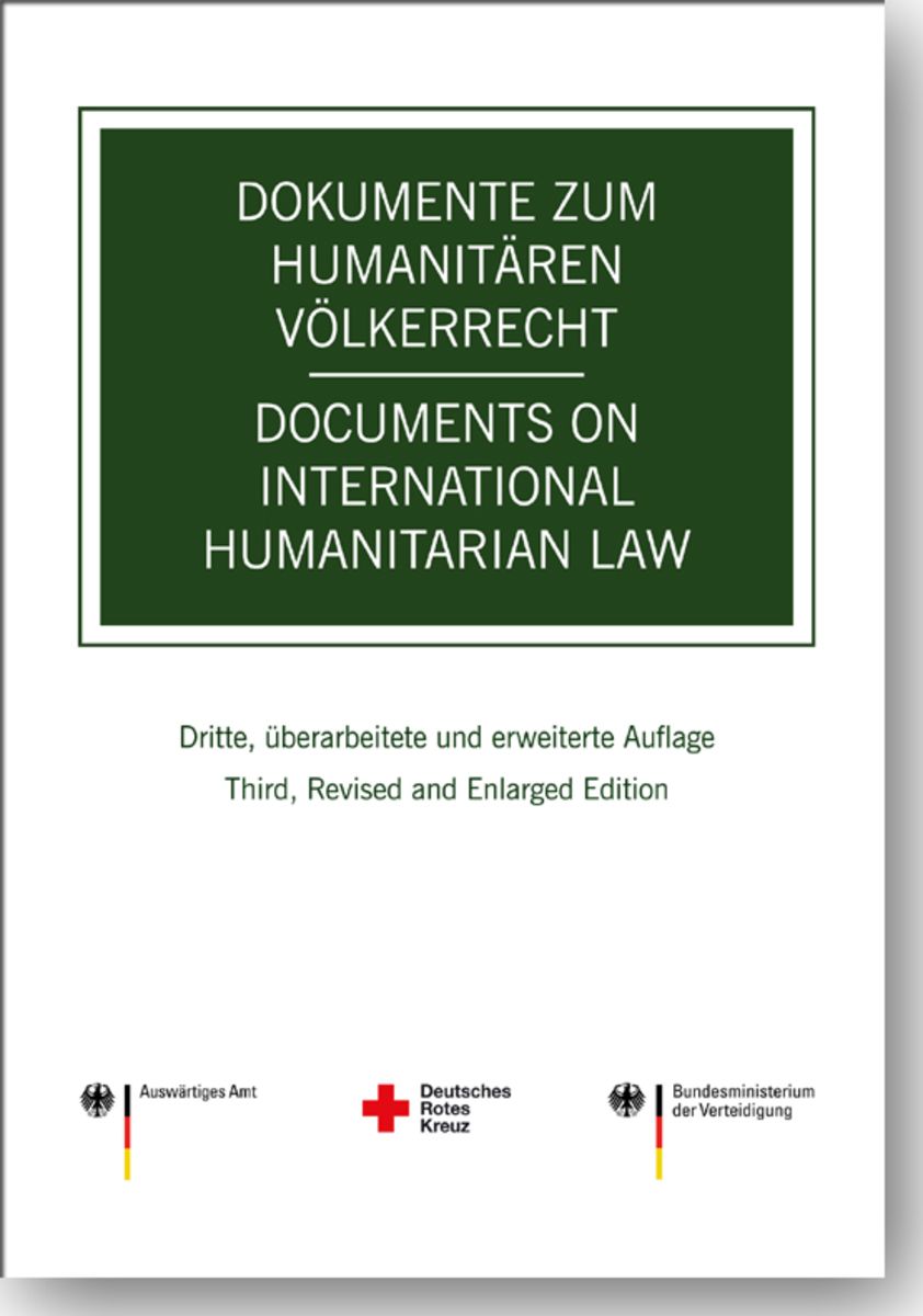 Dokumente zum humanitären Völkerrecht Documents on International