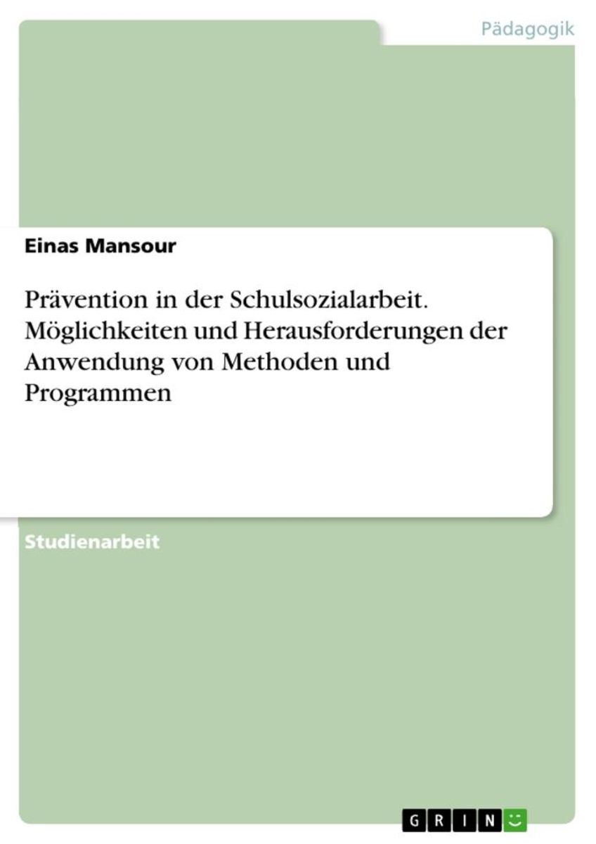 Pr Vention In Der Schulsozialarbeit M Glichkeiten Und