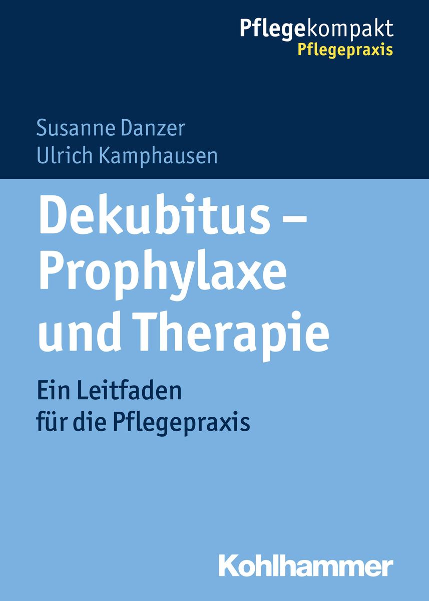 Dekubitus Prophylaxe Und Therapie Von Susanne Danzer Buch