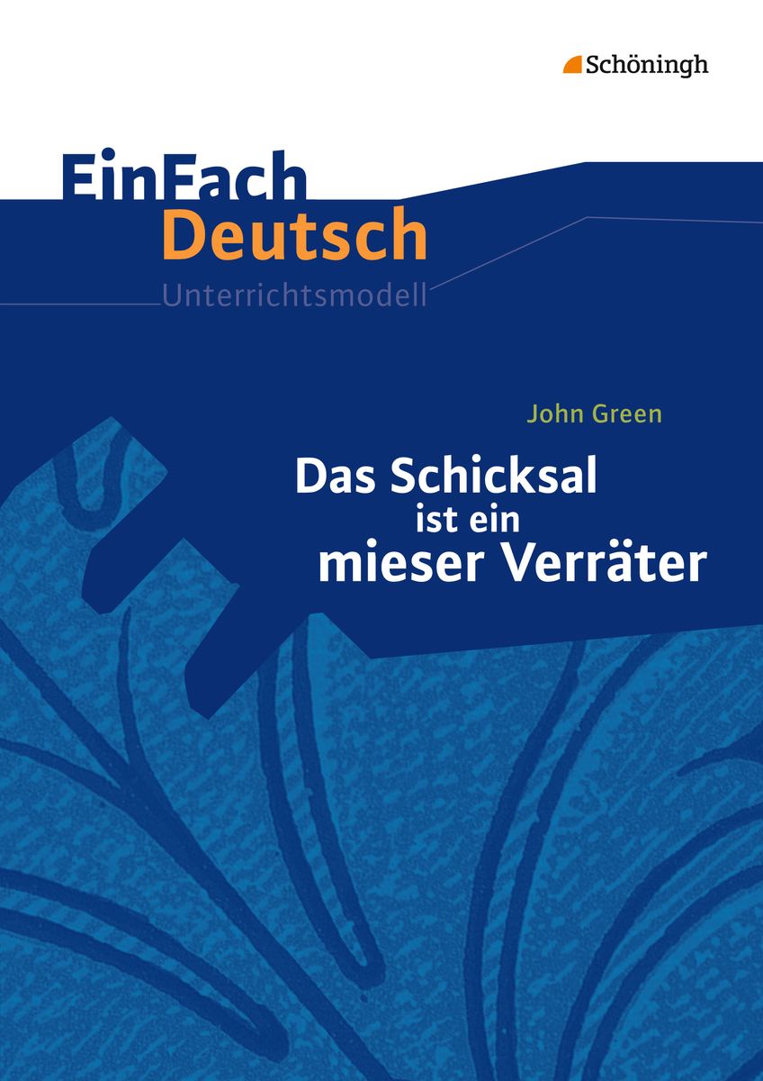 Das Schicksal ist ein mieser Verräter EinFach Deutsch