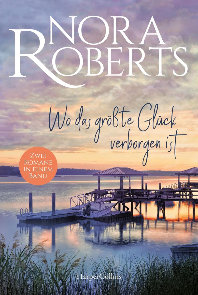 Wo Das Gr Te Gl Ck Verborgen Ist Von Nora Roberts Buch