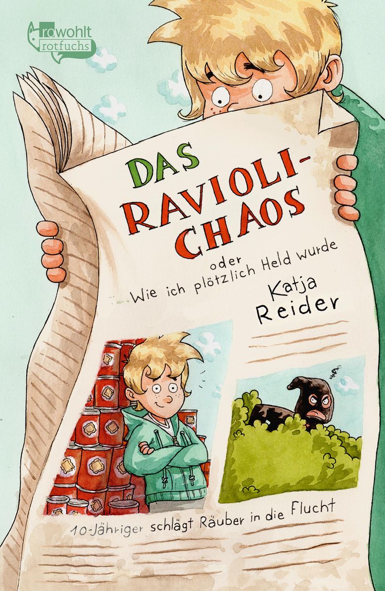 Das Ravioli Chaos Oder Wie Ich Pl Tzlich Held Wurde Von Katja Reider