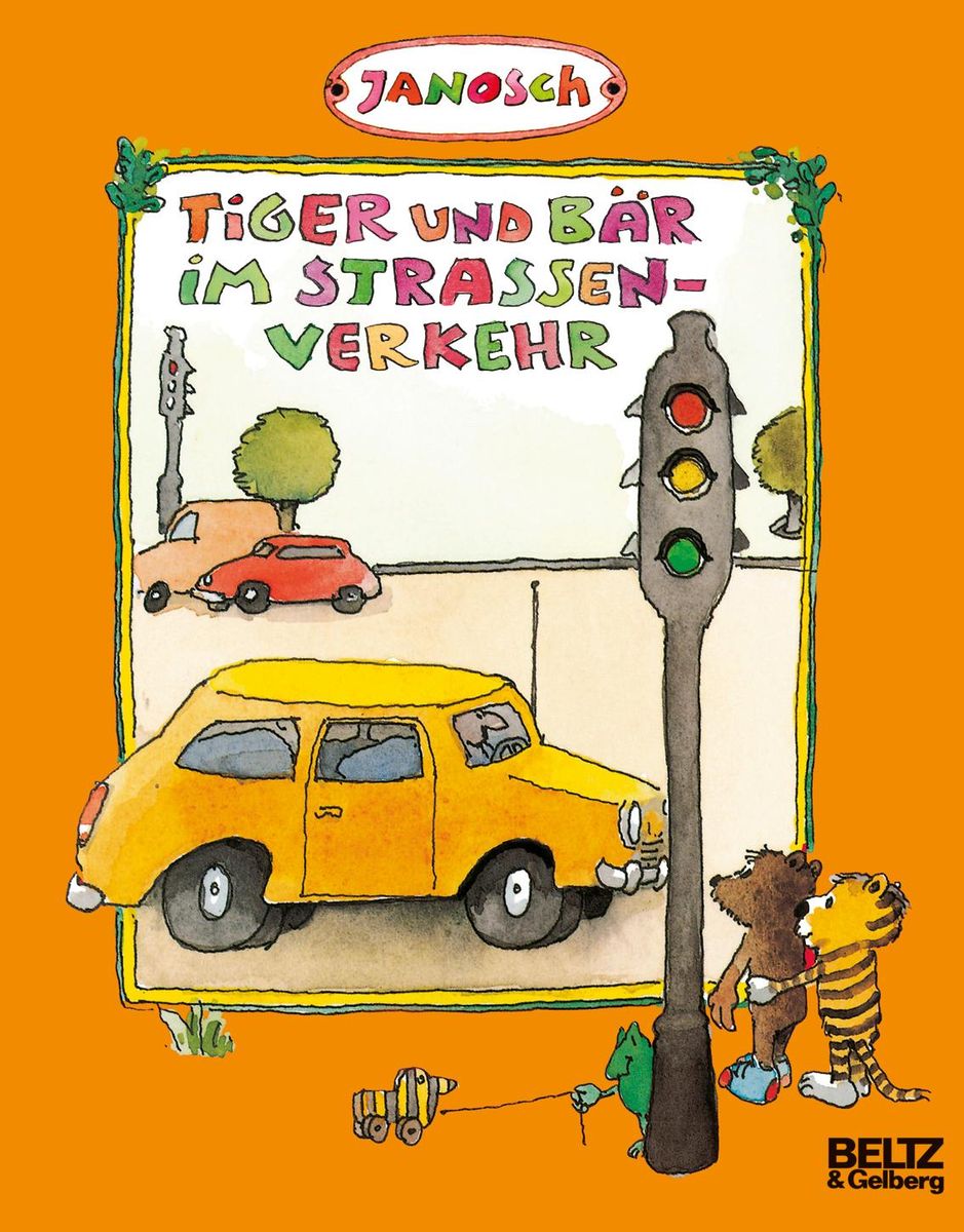 Tiger und Bär im Straßenverkehr von Janosch Buch Thalia